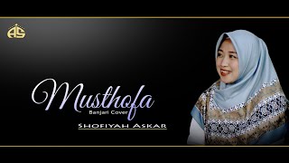 Musthofa | Banjari Cover | Shofiyah Askar