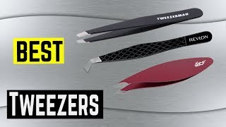 10 Best Tweezers, Best Tweezer Sets 2017