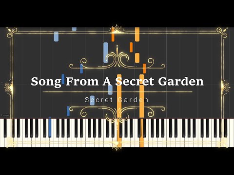 Song From A Secret Garden (sheet music, midi) - Secret Garden (Rolf Lovland)