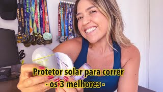 Protetor Solar Para Correr Os 3 Melhores