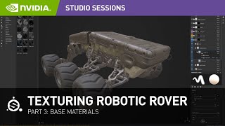 Realistic Texturing in Substance Painter w/ Jonas Ronnegard: Robotic Rover |Part 3: Base Materials