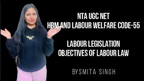 Types of Labour Legislation in India I NTA UGC Net Smita Singh