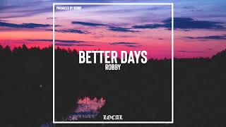 Robby - Better Days