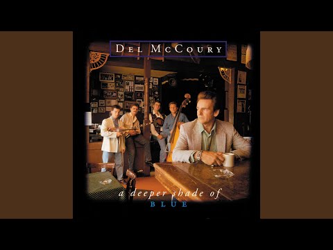 Del McCoury - More Often Than Once In A While