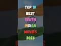 10  south indian   2023  top top10 southindian movie india 2023