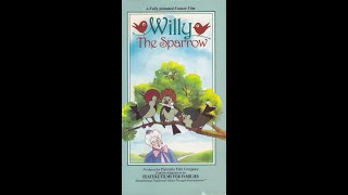 Opening and Closing to Willy the Sparrow VHS (1993)