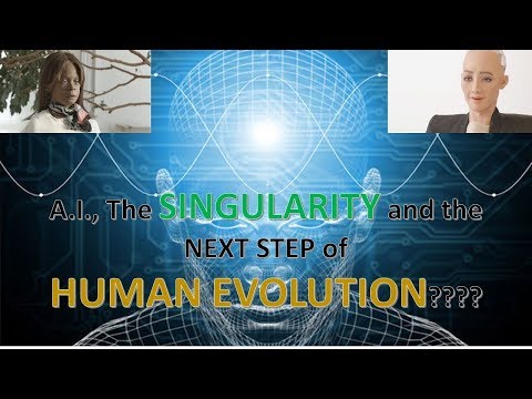 What you NEED to know about AI, the SINGULARITY and HUMAN EVOLUTION