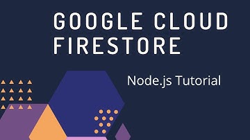 Google Cloud Firestore in 10 mins (Node.js)