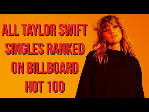 all-taylor-swift-singles-ranked-on-billboard-hot-100