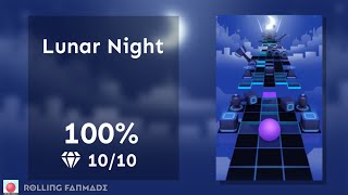 【Rolling Fanmade】Lunar Night (2★) 100% Perfect Run