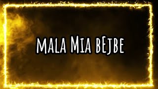 Chanov Brooo - MALA MIA BEJBE (LYRICVIDEO)