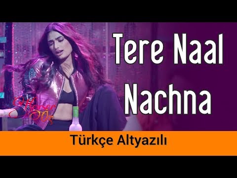 Tere Naal Nachna - Türkçe Alt Yazılı | Nawabzaade | Badshah & Sunanda Sharma