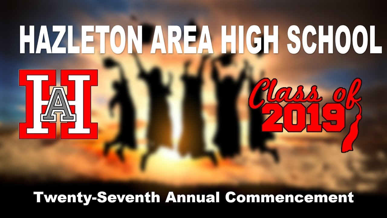 Hazleton Area High School 2019 Commencement YouTube