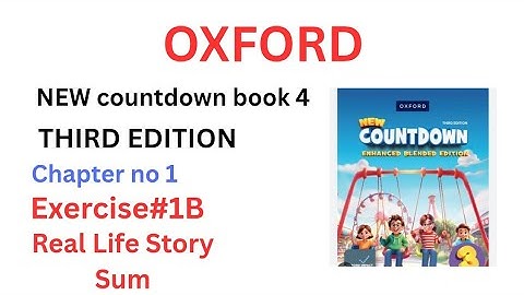 New countdown book 4 third edition chapter no 1 exercise 1B (real life story sum)