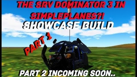 THE SRV DOMINATOR 3 IN SIMPLEPLANES?! | SHOWCASE BUILD | PART 1 | Tokyo Drift Phonk