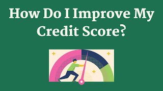 Tips &amp; Tricks to Improve Your Credit Score