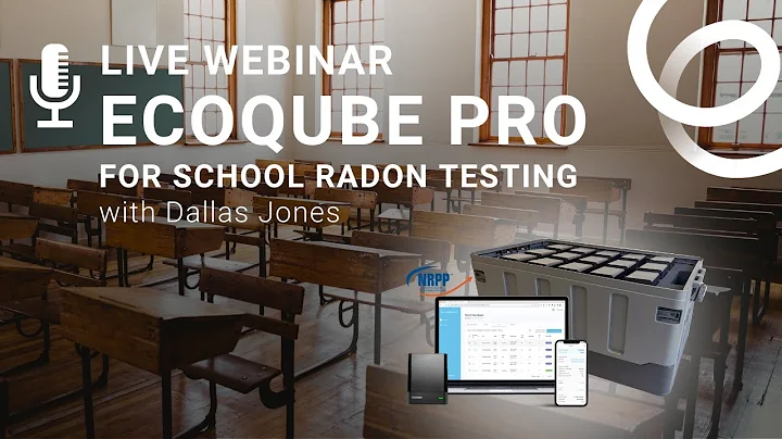 Radon Testing in Schools with EcoQube Pro - Made Easy (September 2025)