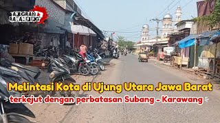 CILAMAYA: A TOWN ON THE NORTHERN TIP OF WEST JAVA #karawang #subangregent #kangrey #westjavagover...