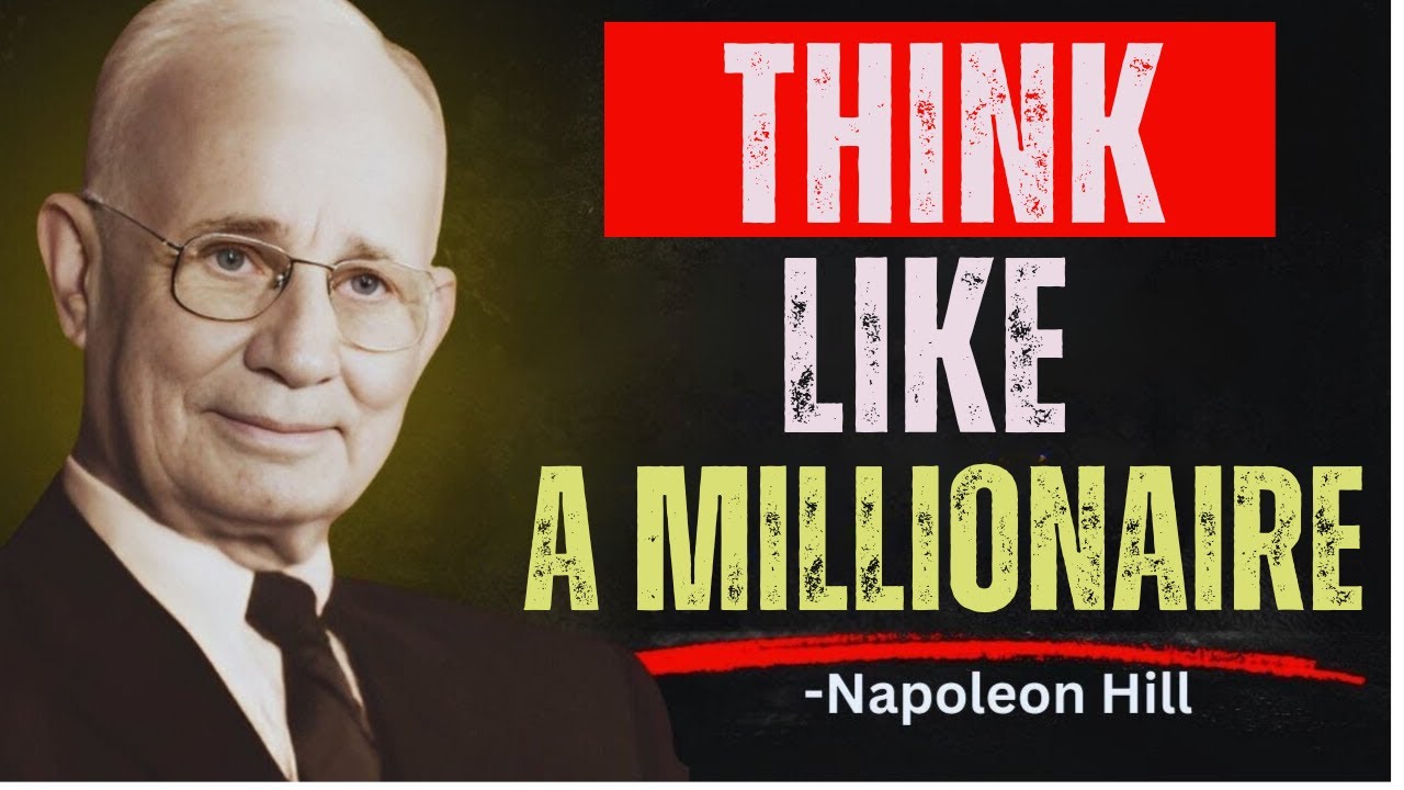 The secrets of millionaire thinking: How to Think Like a Millionaire |Napoleon Hill