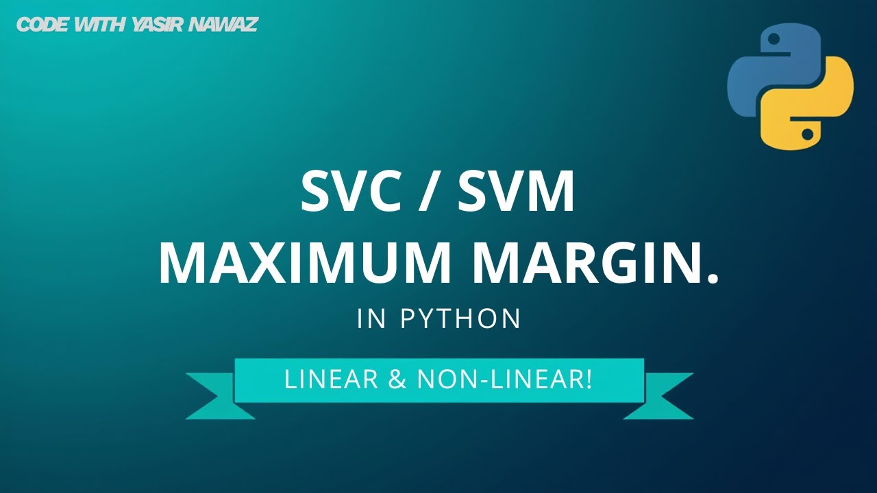 Support Vector Classifier (SVC) in Python | SVM Tutorial & Practical Implementation