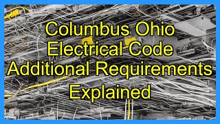Columbus Ohio Electrical Code Additional Requirements Explained