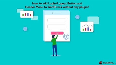 WordPress Login Logout Menu without Plugin
