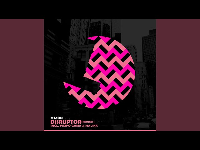 Mason  -  Disruptor