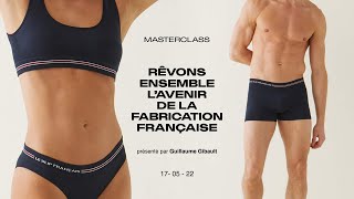 MasterClass - Rêvons ensemble lavenir de la fabrication frannçaise