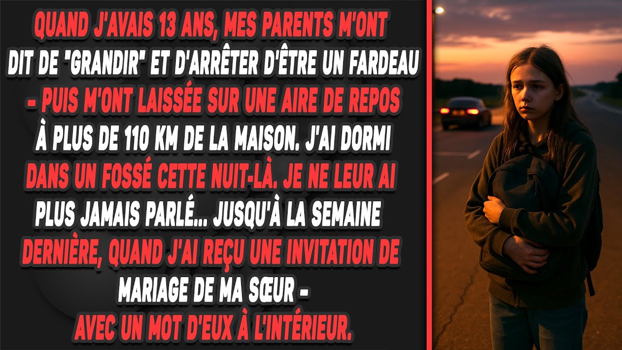 Quand j'avais 13 ans, mes parents m'ont dit de 