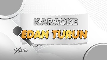 EDAN TURUN - KARAOKE - Wafiq Azizah ft. Putri Agni (Duo Barbar) | Pargoy Ambyar