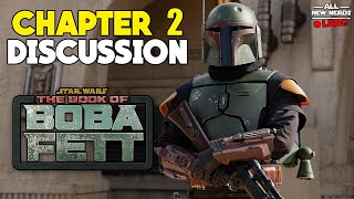 [LIVE] Book Of Boba Fett Chapter 2 DISCUSSION!