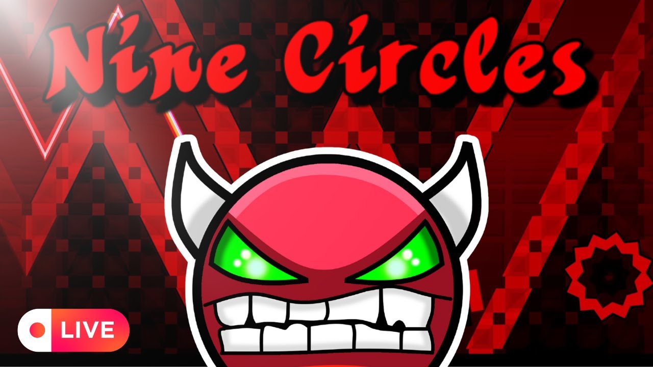 NINE CIRCLES 100% // Hard Demon // Geometry Dash 2.2 - YouTube