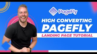 PageFly Tutorial 2022: How to Build a High Converting PageFly Page