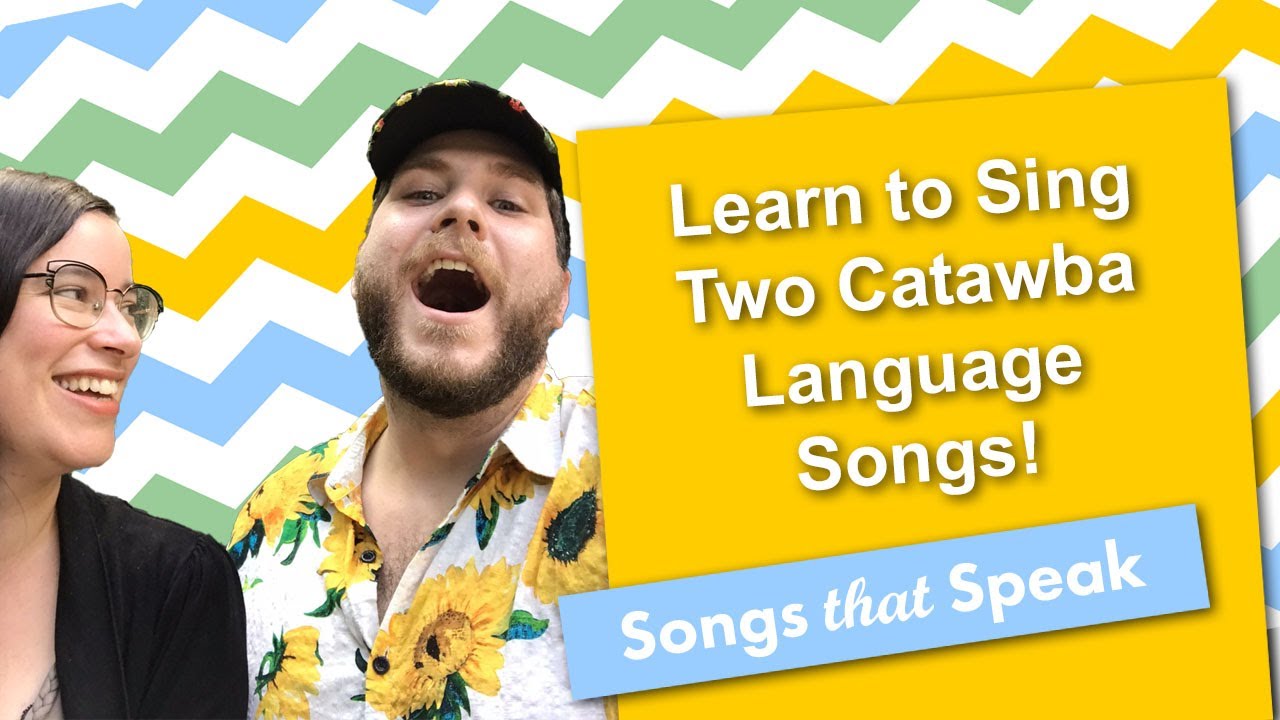 Easy Folk Songs to Sing Catawba Language Songs Tαnakɛ Kučin and the