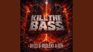 Kill The Bass