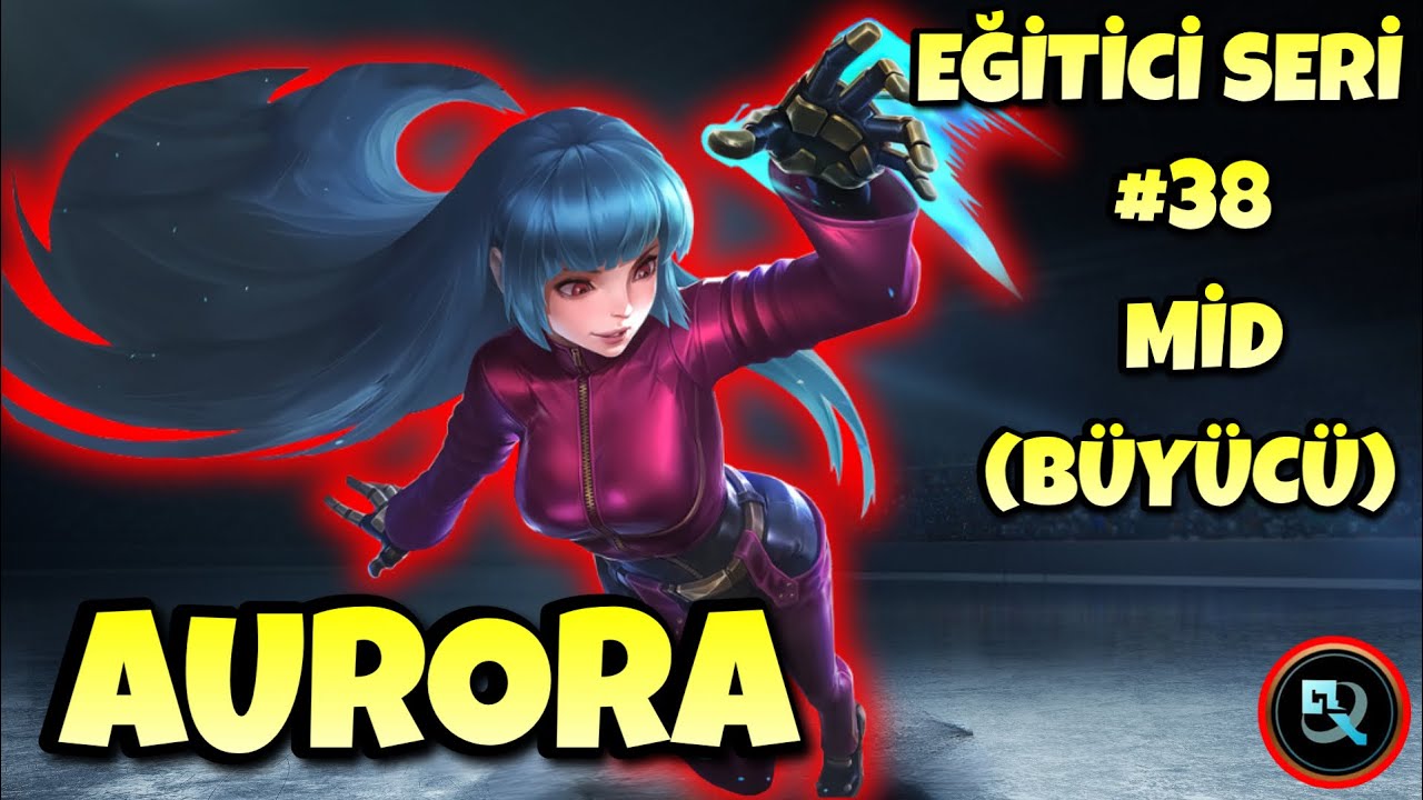 AURORA MİD (BÜYÜCÜ) NASIL OYNANIR? - Mobile Legends