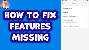 How To Fix Features Missing On TikTok in 2023 (Step By Step)