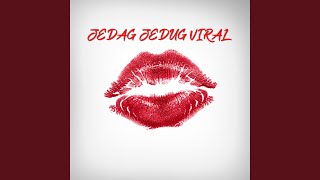 Download Lagu JEDAG JEDUG VIRAL MP3