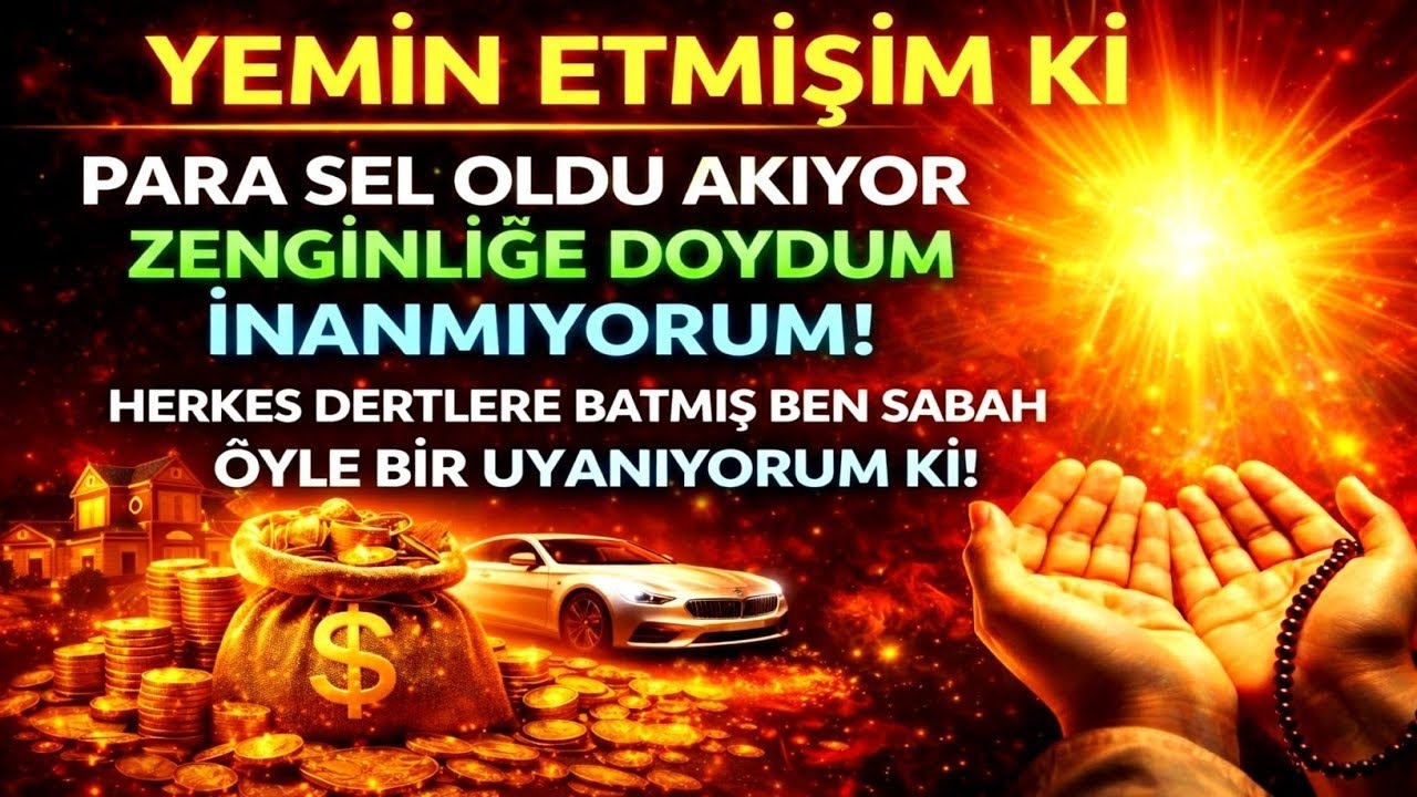 YEMİN OLSUN! RIZKIM ARTIK COŞTU, KİMSE DURDURAMIYOR! 🌊GÖZÜNÜ AÇAR AÇMAZ HEMEN DİNLE!