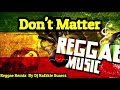 Don T Matter Akon Reggae Dj Rafzkie Remix Don T Matter Akon Reggae Dj Rafzkie Remix