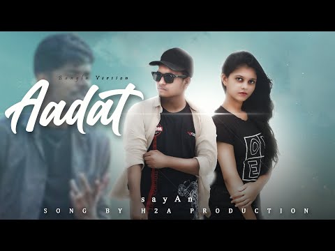 Aadat | Atif aslam | Bengali version | New Music Video 2020 | sayAn | H2A Production