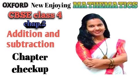 Chapter checkup 2 Addition and subtraction | CBSE Class 4 math | Oxford book