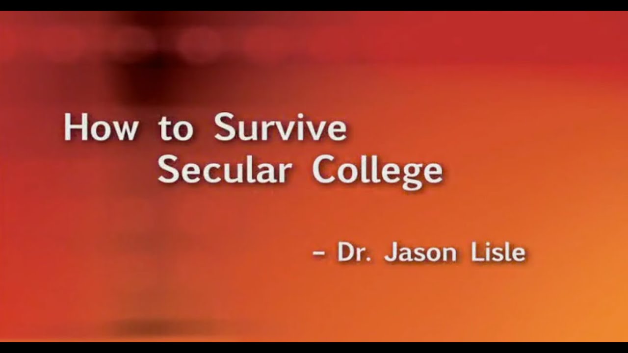 how to survive a secular college youtube how to survive in college