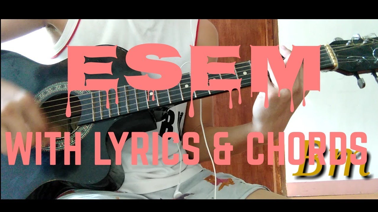 Esem Yano (Guitar Cover with Lyrics & Chords) YouTube