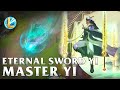 Eternal Sword Yi Master Yi Skin Spotlight - WILD RIFT