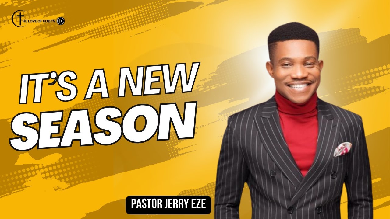 IT S A NEW SEASON PASTOR JERRY EZE STREAMS OF JOY SUNDAY 4TH it-s-a-new-season-pastor-jerry-eze-streams-of-joy-sunday-4th