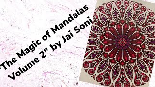The Magic of Mandalas Volume 2 by Jai Soni- Flip Through, Speed Coloring and Review