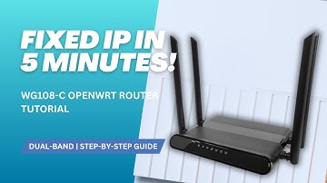 WG108-C Static IP Setup Guide! (OpenWrt Router Tutorial) | Easy Step-by-Step