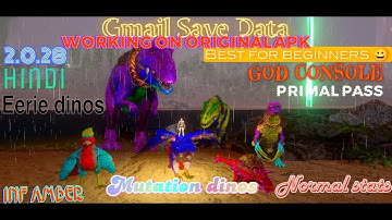 ARK Mobile:- Gmail Save Data🔥God Console🔥 2.0.28🔥INF Amber| App Cloner🔥mutated dinos.