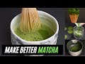 How to Make Matcha Better - 5 Tips